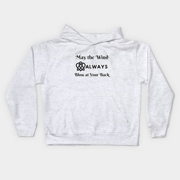 Celtic Knot with Irish Proverb May the Wind Always Blow at Your Back on White Kids Hoodie by Starlight Tales